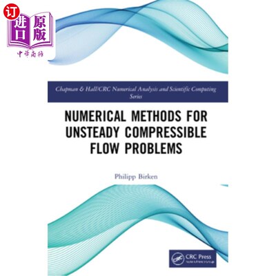 海外直订Numerical Methods for Unsteady Compressible Flow Problems 非定常可压缩流动问题的数值方法