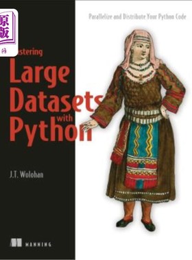 海外直订Mastering Large Datasets with Python: Parallelize and Distribute Your Python Cod 用Python掌握大型数据集: