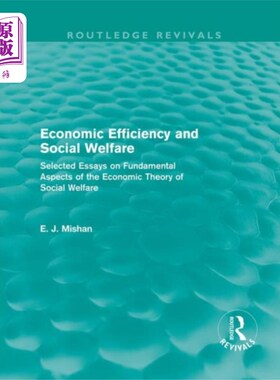海外直订Economic Efficiency and Social Welfare (Routledg... 经济效率和社会福利(劳特利奇复兴)