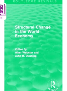 海外直订Structural Change in the World Economy (Routledg... 世界经济的结构变化(劳特利奇复兴)