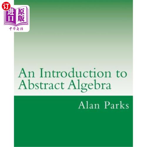海外直订An Introduction to Abstract Algebra 抽象代数导论