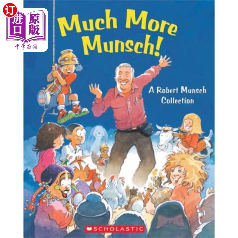 海外直订Much More Munsch!: A Robert Munsch Collection 更多的蒙希！：Robert Munsch系列