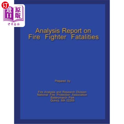 海外直订Analysis Report on Fire Fighter Fatalities II 消防人员伤亡分析报告2