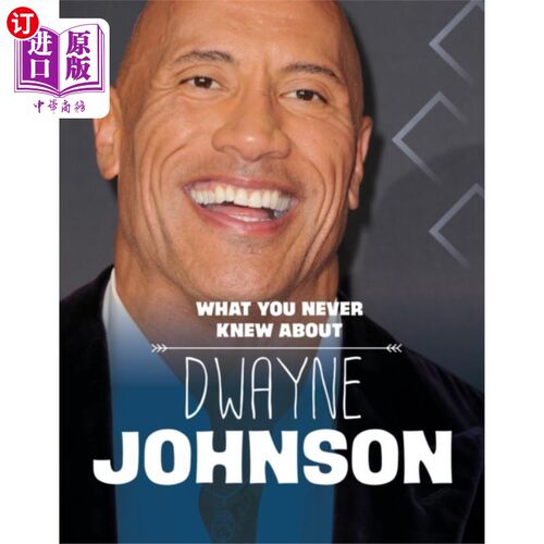 海外直订What You Never Knew About Dwayne Johnson 你不知道的道恩·强森