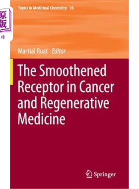 海外直订The Smoothened Receptor in Cancer and Regenerative Medicine 癌症与再生医学中的平滑受体
