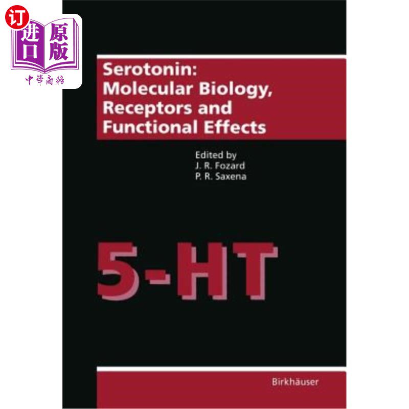 海外直订Serotonin: Molecular Biology, Receptors and Functional Effects 5-羟色胺:分子生物学、受体和功能效应
