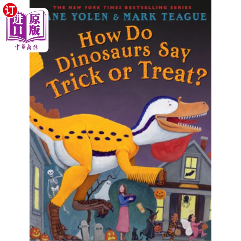 海外直订How Do Dinosaurs Say Trick or Treat? 恐龙怎么说不给糖就捣蛋?