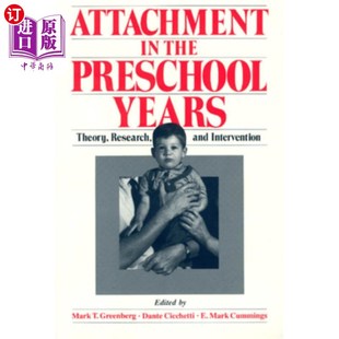 Theory Preschool 学前依恋：理论 研究和干预 and 海外直订医药图书Attachment Research Years the Intervention