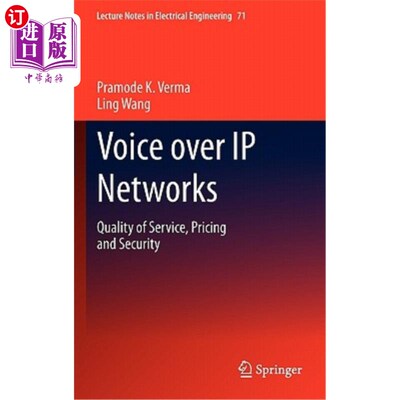 海外直订Voice Over IP Networks: Quality of Service, Pricing and Security IP语音:服务质量，定价和安全