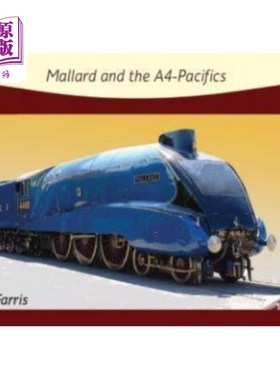 海外直订Mallard and the A4-Pacifics 绿头鸭和a4太平洋