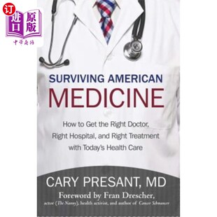Right American How 幸存 如 海外直订医药图书Surviving Get Medicine Hospital Doctor the 美国医学 and