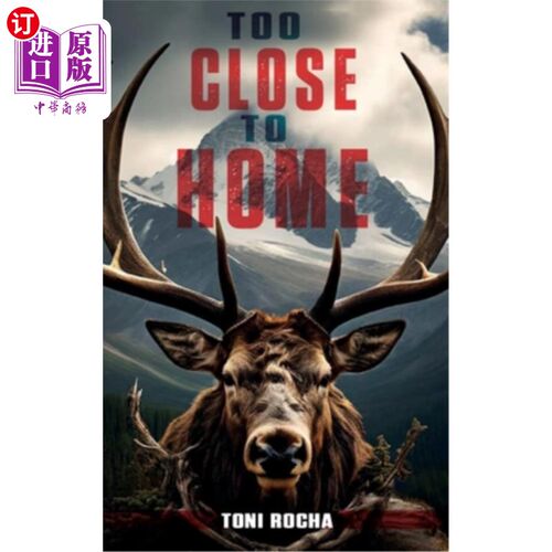 海外直订Too Close To Home 离家太近