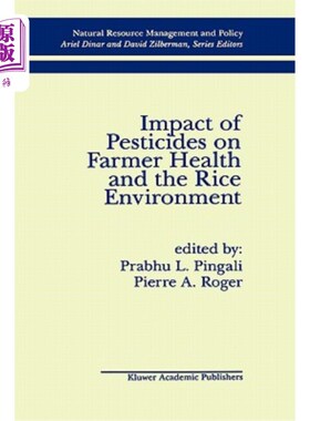 海外直订医药图书Impact of Pesticides on Farmer Health and the Rice Environment 农药对农民健康和水稻环境的影响