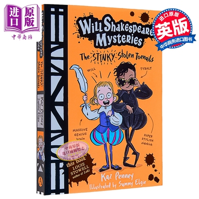 预售 小莎士比亚迷案 被偷走的的臭脚趾甲 Will Shakespeare Mysteries The Stinky Stolen Toenails 英文原版 Kaz Penney【中商原
