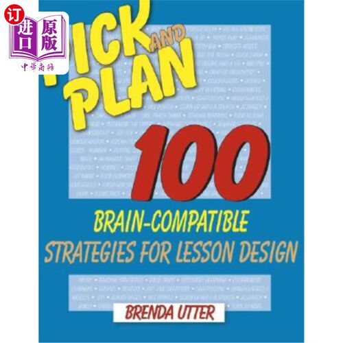 海外直订Pick and Plan: 100 Brain-Compatible Strategies for Lesson Design 选择和计划:100个大脑兼容的课程设计策略