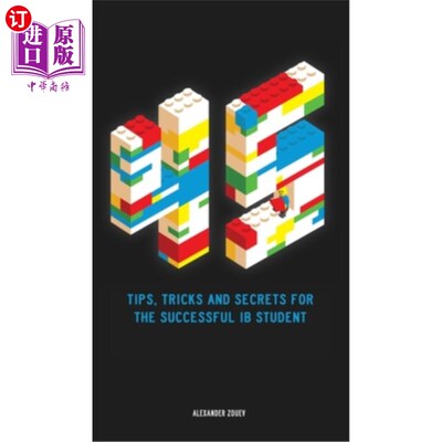 海外直订45 Tips, Tricks, and Secrets for the Successful International Baccalaureate [IB] 成功的国际学士学位学生的45