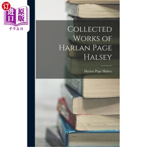 海外直订Collected Works of Harlan Page Halsey 哈兰·佩奇·哈尔西作品集
