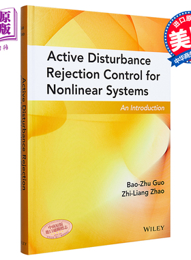 非线性系统的自抗扰控制 Active Disturbance Rejection Control for Nonlinear Systems Bao Zhu Guo 英文原版【中商原版】w