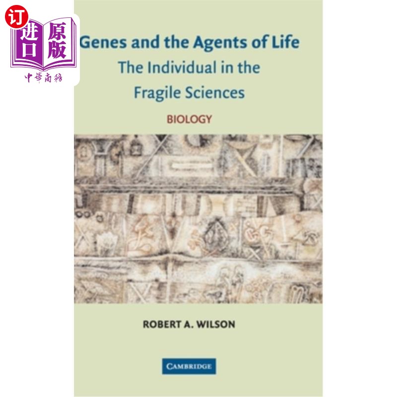 海外直订Genes and the Agents of Life: The Individual in the Fragile Sciences Biology 基因与生命的动因：脆弱科学生物