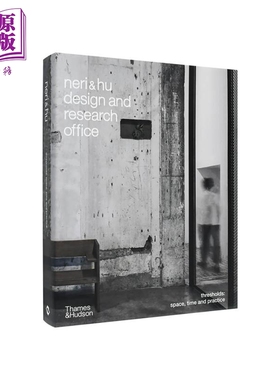 Neri & Hu 进口艺术 如恩设计研究室作品集  郭锡恩胡如珊建筑室内设计 T&H【中商原版】