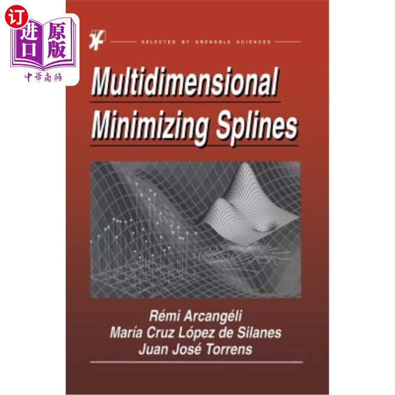 海外直订Multidimensional Minimizing Splines: Theory and Applications 多维最小化样条：理论与应用