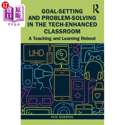海外直订Goal-Setting and Problem-Solving in the Tech-Enhanced Classroom: A Teaching and  技术增强课堂中的目标设定和