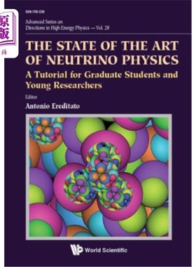 海外直订State of the Art of Neutrino Physics, The: A Tutorial for Graduate Students and  中微子物理学最新进展：研究