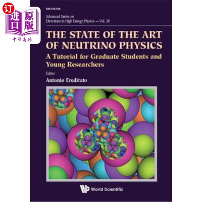 海外直订State of the Art of Neutrino Physics, The: A Tutorial for Graduate Students and  中微子物理学最新进展：研究