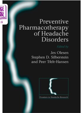 海外直订医药图书Preventive Pharmacotherapy of Headache Disorders 头痛疾病的预防药物治疗