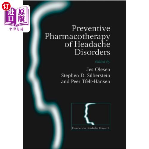 海外直订医药图书Preventive Pharmacotherapy of Headache Disorders 头痛疾病的预防药物治疗