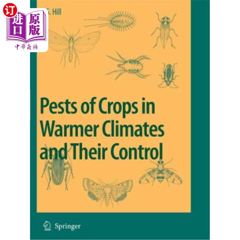 海外直订Pests of Crops in Warmer Climates and Their Control 气候较暖地区作物害虫及其防治