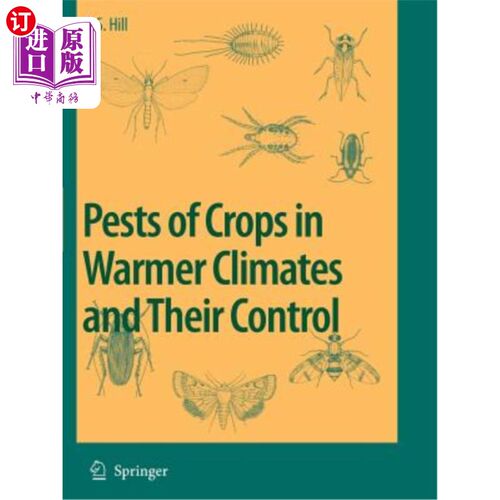 海外直订Pests of Crops in Warmer Climates and Their Control 气候较暖地区作物害虫及其防治
