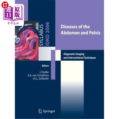 海外直订医药图书Diseases of the Abdomen and Pelvis: Diagnostic Imaging and Interventional Techni 腹部和骨盆疾病:诊
