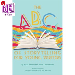 Storytelling for Young 海外直订The 年轻作家讲故事 Writers 基本原则 ABCs