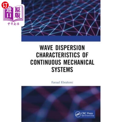 海外直订Wave Dispersion Characteristics of Continuous Me... 连续机械系统的波频散特性?