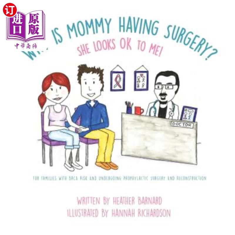 海外直订医药图书Why is Mommy Having Surgery? She Looks OK to Me: For families with BRCA risk and 为什么妈妈要做手术