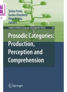 海外直订Prosodic Categories: Production, Perception and Comprehension 韵律范畴:产生，知觉和理解
