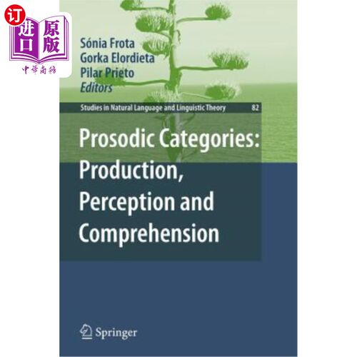 海外直订Prosodic Categories: Production, Perception and Comprehension 韵律范畴:产生，知觉和理解