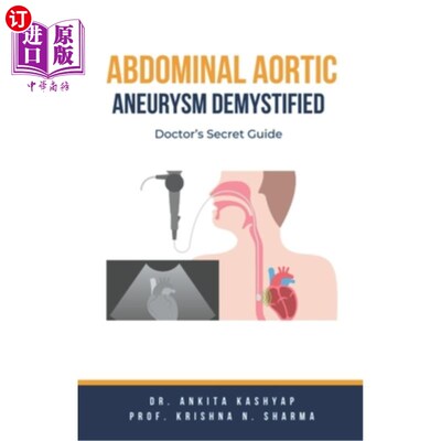 海外直订医药图书Abdominal Aortic Aneurysm Demystified: Doctor's Secret Guide 腹主动脉瘤揭秘：医生的秘密指南