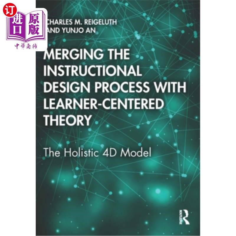海外直订Merging the Instructional Design Process with Learner-Centered Theory: The Holis 教学设计过程与以学习者为中