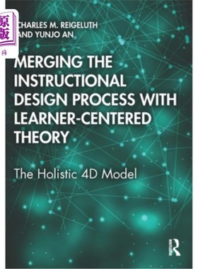 海外直订Merging the Instructional Design Process with Learner-Centered Theory: The Holis 教学设计过程与以学习者为中