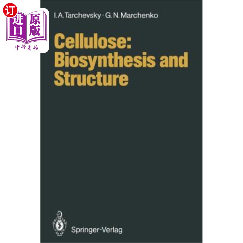 海外直订Cellulose: Biosynthesis and Structure 纤维素：生物合成与结构