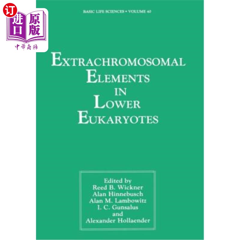 海外直订Extrachromosomal Elements in Lower Eukaryotes 低等真核生物的染色体外元素