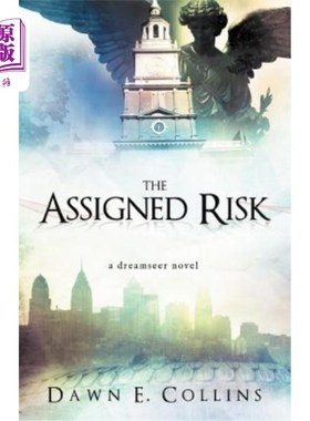 海外直订The Assigned Risk: A Dreamseer Novel 指定风险：梦想家小说