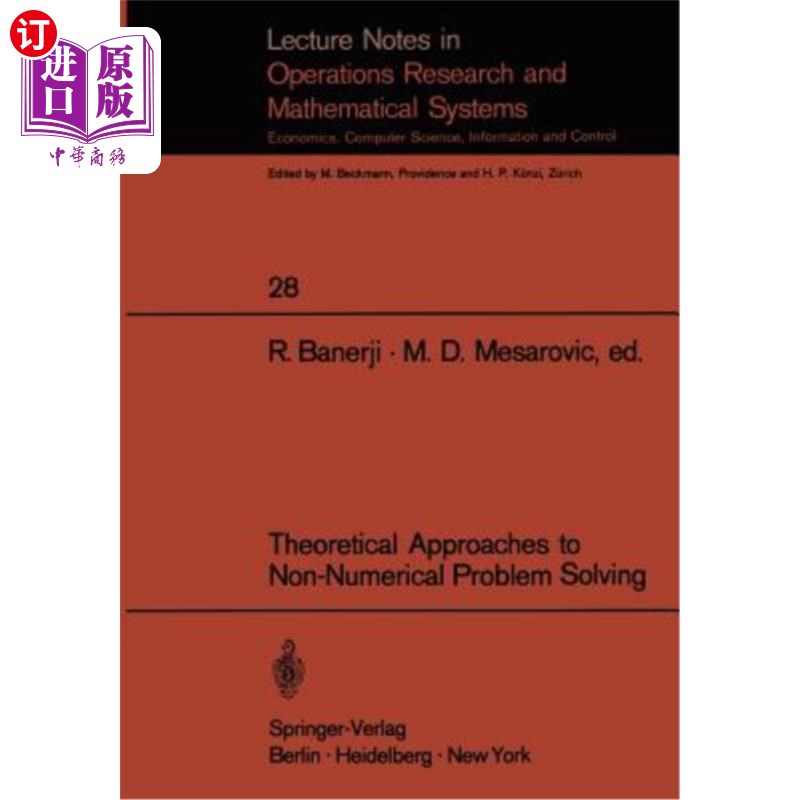 海外直订Theoretical Approaches to Non-Numerical Problem Solving: Proceedings of the IV S 非数值问题求解的理论方法：