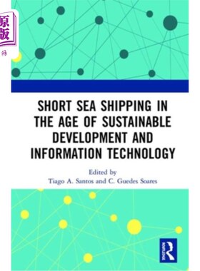 海外直订Short Sea Shipping in the Age of Sustainable Development and Information Technol 可持续发展和信息技术时代的