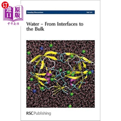 海外直订Water: From Interfaces to the Bulk: Faraday Discussions No 141 水：从界面到整体：法拉第141号讨论