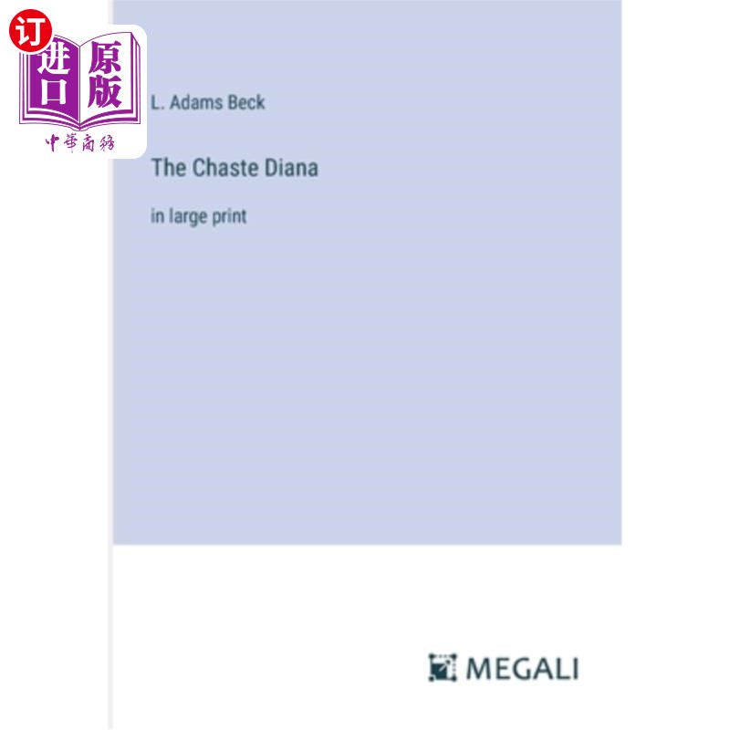 海外直订The Chaste Diana: in large print 戴安娜王妃:大号字体
