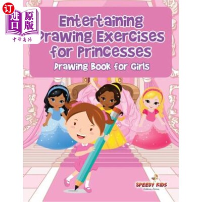 海外直订Entertaining Drawing Exercises for Princesses: Drawing Book for Girls 娱乐公主绘画练习：女孩画册
