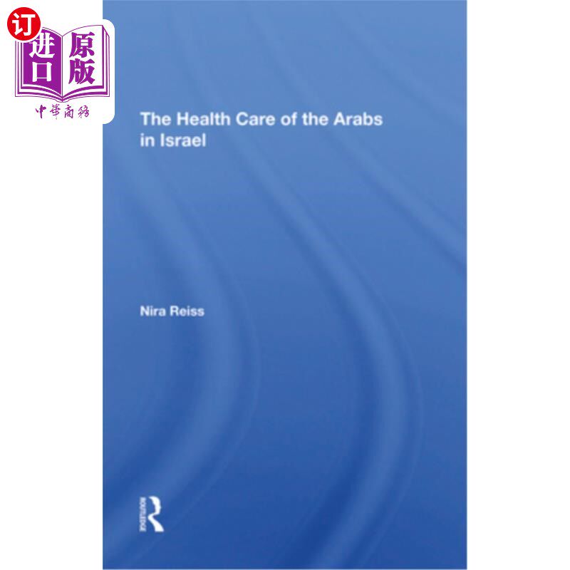 海外直订医药图书The Health Care of the Arabs in Israel 以色列阿拉伯人的医疗保健